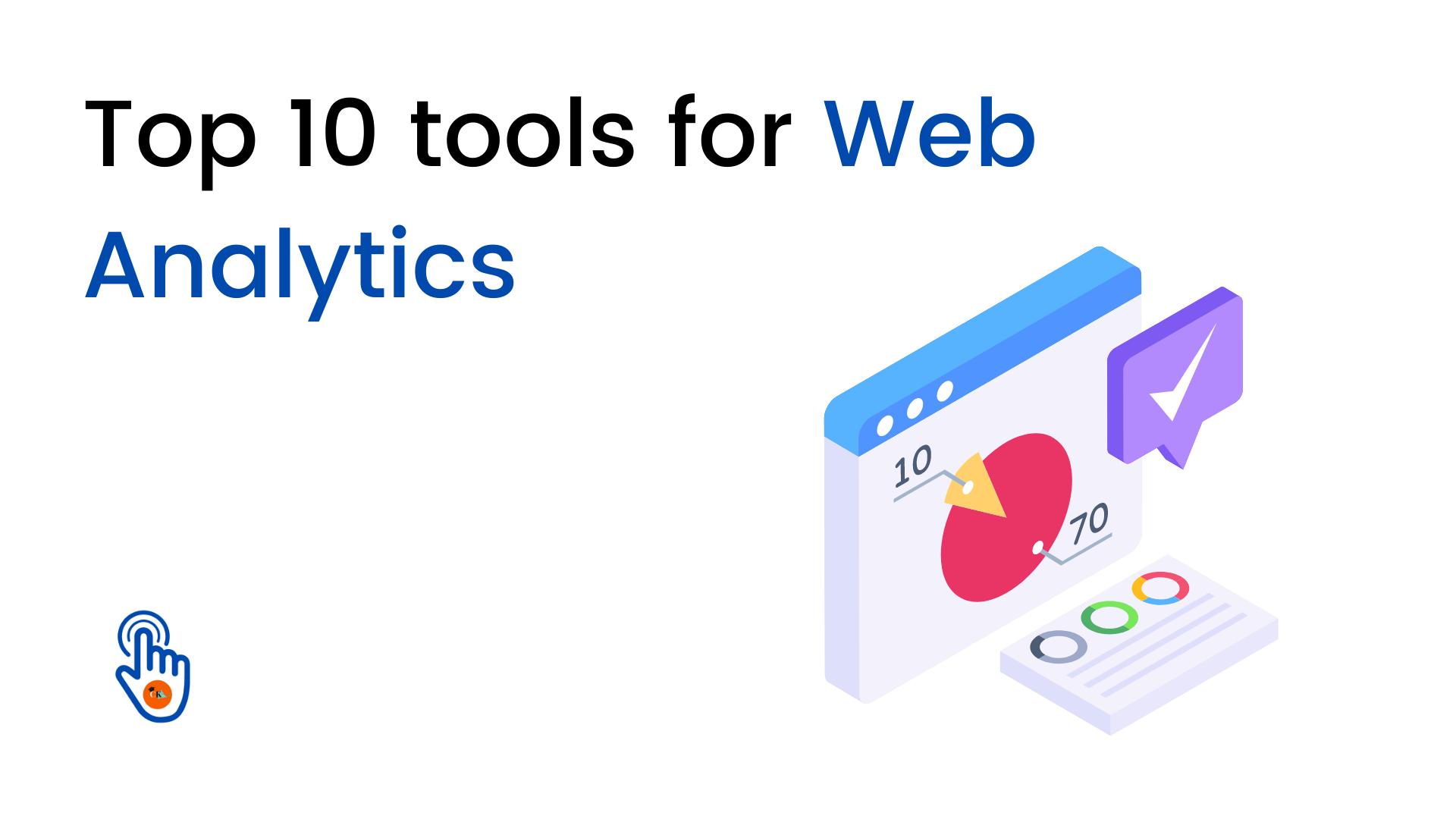 Top 10 Tools For Web Analytics - Clickites